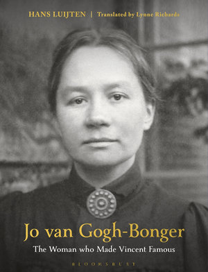 Book cover English Biography of Jo van Gogh-Bonger. The Woman who Made Vincent Famous